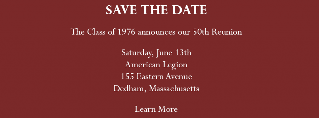 50th Reunion - Flag Day Weekend 2026 in Dedham.